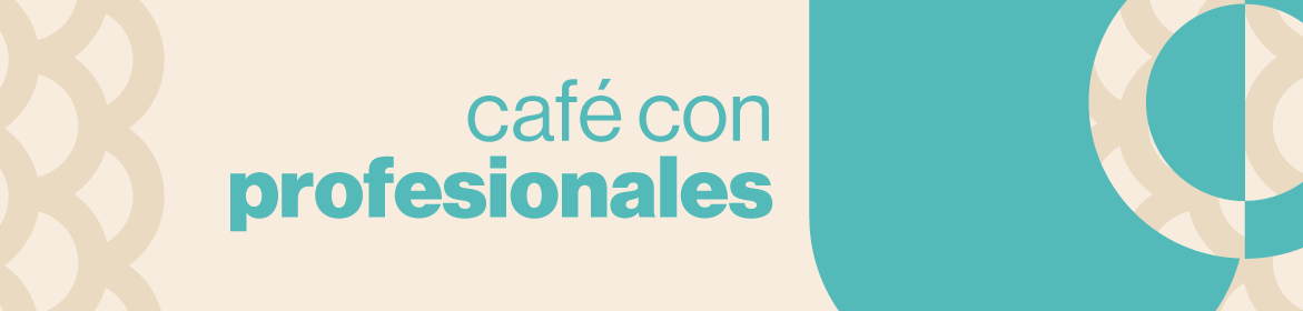 cafe-con-profesionales-banner (1).png